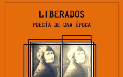 LIBERADOS -Poesía de una época